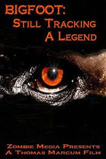 Póster de Bigfoot  Still Tracking a Legend