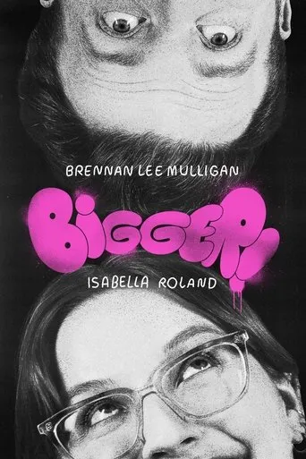 Póster de Bigger! With Brennan and Izzy