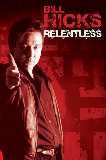 Póster de Bill Hicks: Relentless