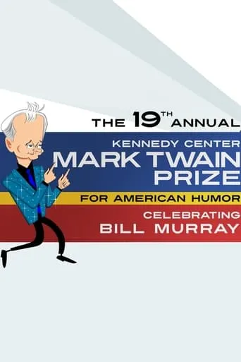 Póster de Bill Murray: The Kennedy Center Mark Twain Prize