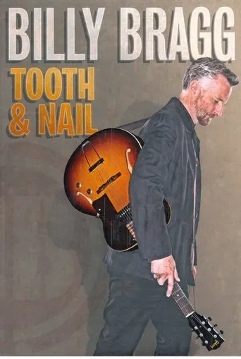 Póster de Billy Bragg: Tooth and Nail