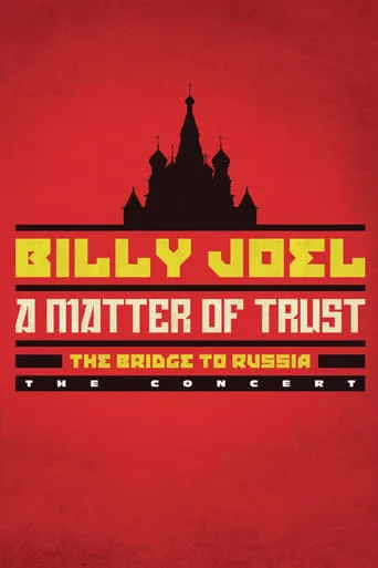 Póster de Billy Joel: A Matter of Trust - The Bridge to Russia