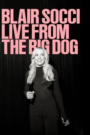 Póster de Blair Socci: Live from the Big Dog