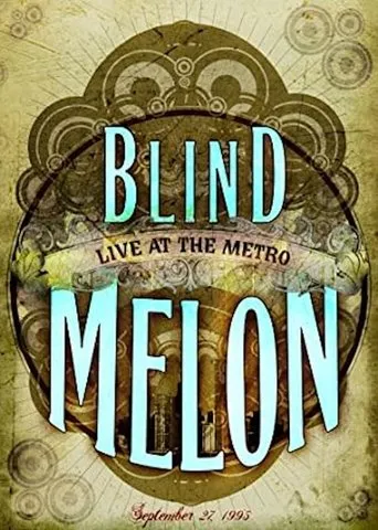 Póster de Blind Melon Live At The Metro