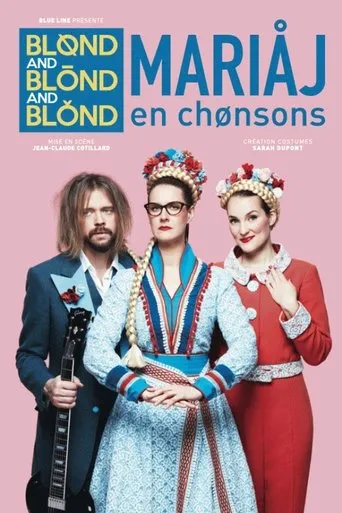Póster de Blond and Blond and Blond - Mariaj en chonsons