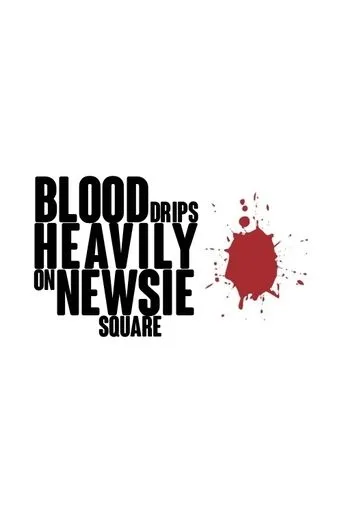 Póster de Blood Drips Heavily on Newsie Square