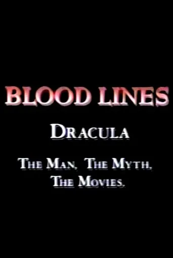 Póster de Blood Lines: Dracula - The Man. The Myth. The Movies.
