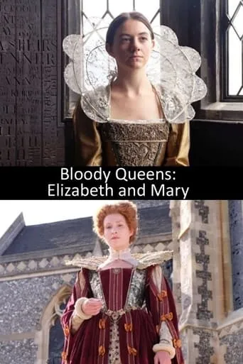 Póster de Bloody Queens: Elizabeth and Mary