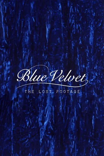 Póster de Blue Velvet: The Lost Footage