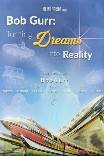 Póster de Bob Gurr: Turning Dreams into Reality