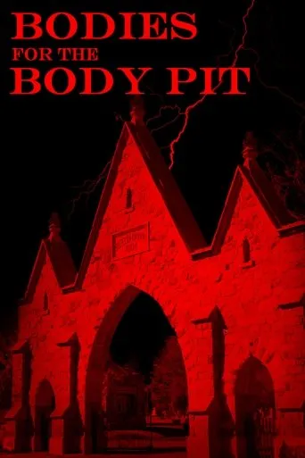 Póster de Bodies for the Body Pit