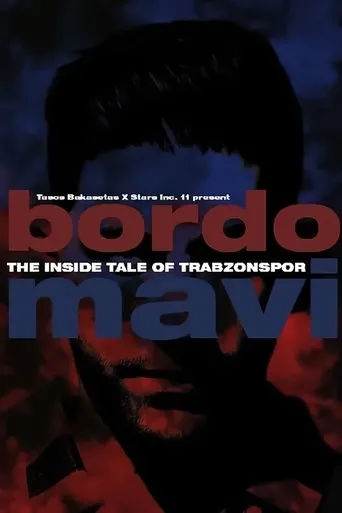 Póster de Bordo Mavi: The Inside Tale of Trabzonspor