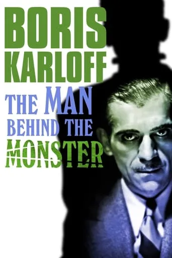 Póster de Boris Karloff: The Man Behind the Monster