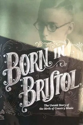 Póster de Born in Bristol: The Untold Story of the Birth of Country Music