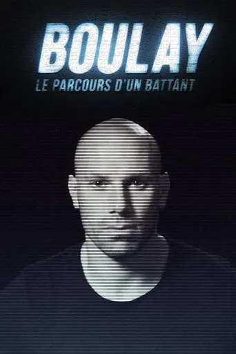 Póster de Boulay : Le parcours d'un battant