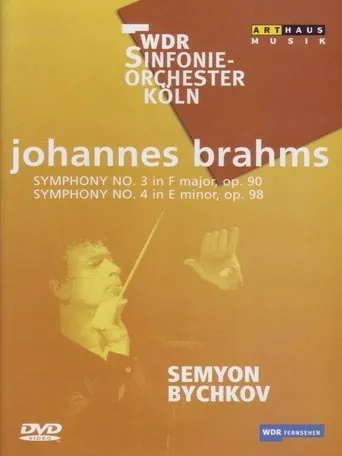 Póster de Brahms - Symphonies No. 3 and 4 / Semyon Bychkov, WDR Sinfonieorchester Koln