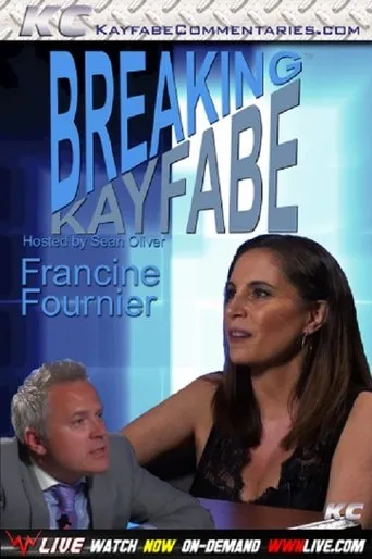 Póster de Breaking Kayfabe with Francine Fournier
