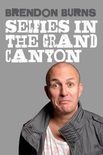 Póster de Brendon Burns: Selfies in the Grand Canyon