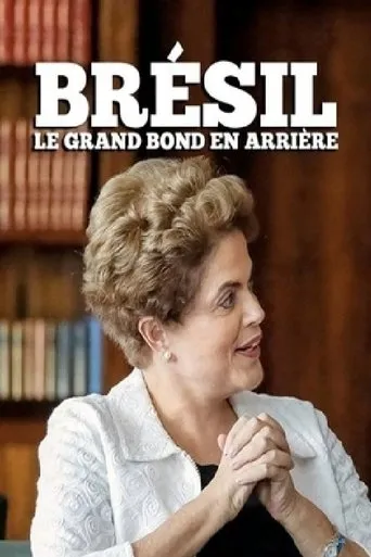 Póster de Brésil: le grand bond en arrière
