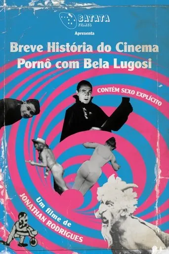 Póster de Breve História do Cinema Pornô com Bela Lugosi