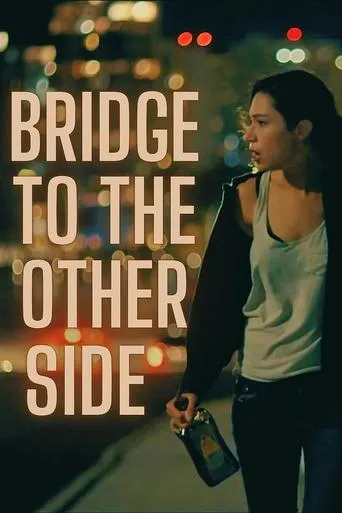 Póster de Bridge to the Other Side