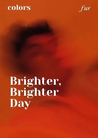 Póster de Brighter, Brighter Day