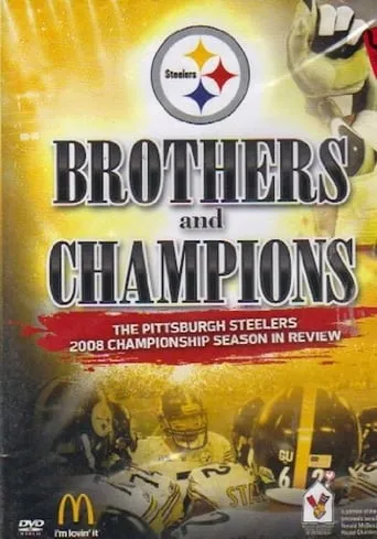 Póster de Brothers And Champions - The Pittsburgh Steelers 2008 Championship Season In Review