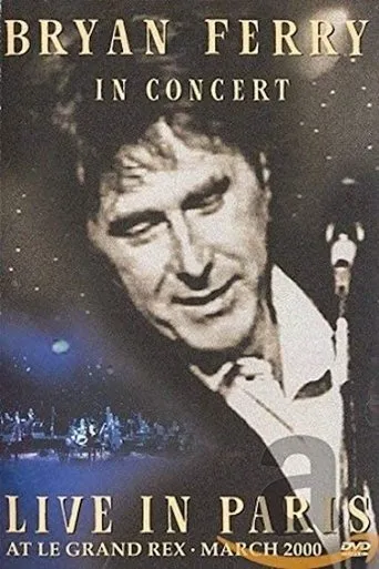 Póster de Bryan Ferry : Live in Paris at Le Grand Rex
