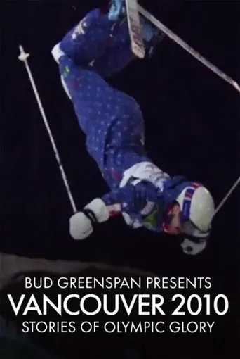 Póster de Bud Greenspan Presents Vancouver 2010: Stories of Olympic Glory