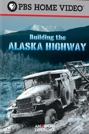 Póster de Building the Alaska Highway