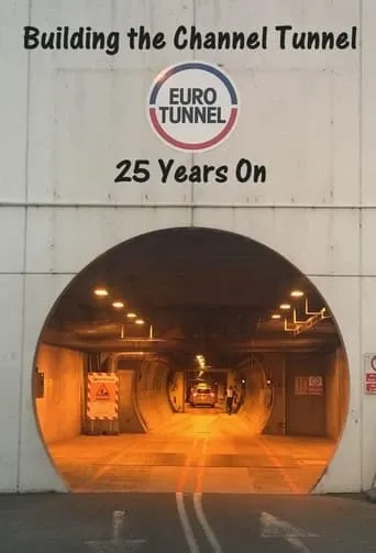 Póster de Building the Channel Tunnel: 25 Years On