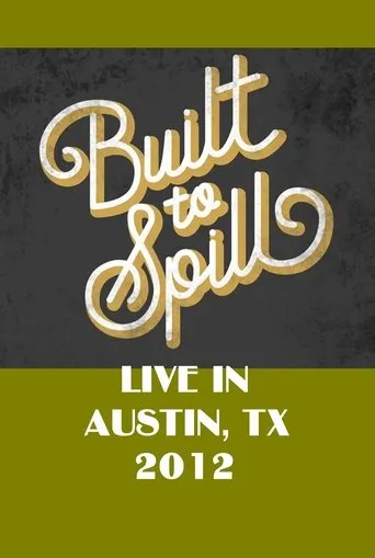 Póster de Built To Spill Live in Austin, TX
