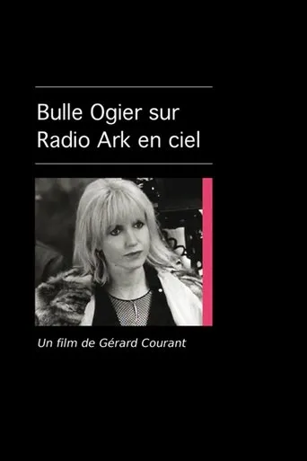 Póster de Bulle Ogier sur Radio Ark en Ciel