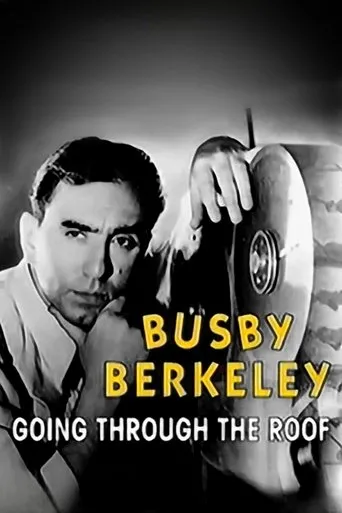 Póster de Busby Berkeley: Going Through the Roof
