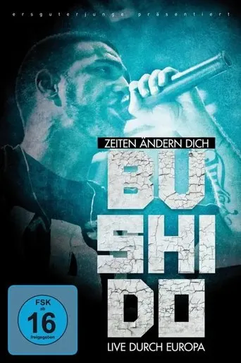 Póster de Bushido - Zeiten ändern dich (Live durch Europa)