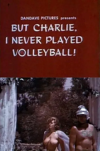 Póster de But Charlie, I Never Played Volleyball!