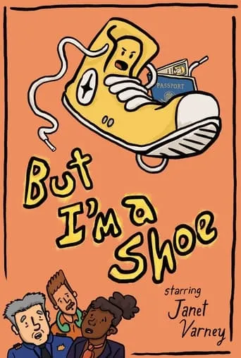 Póster de But I'm a Shoe