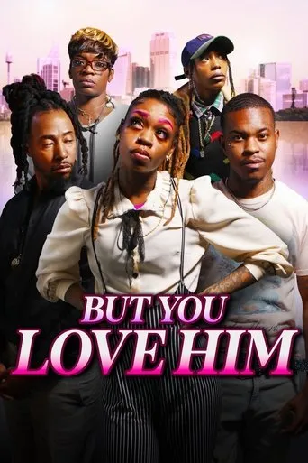 Póster de But You Love Him