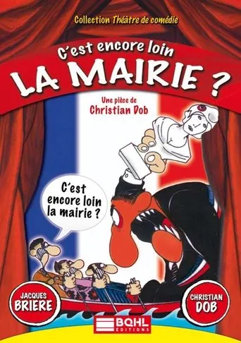 Póster de C'est encore loin la mairie?