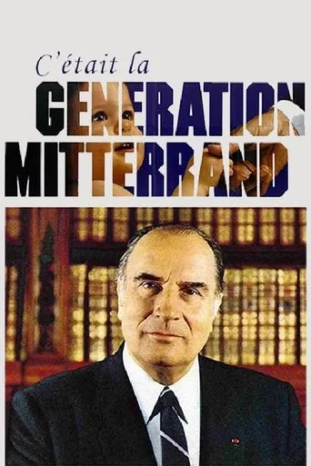 Póster de C'était la génération Mitterrand