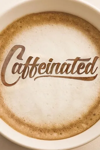 Póster de Caffeinated
