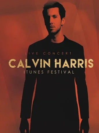 Póster de Calvin Harris - Live at iTunes Festival 2012