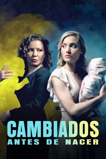 Póster de Cambiados Antes De Nacer (2021) con Alex Sgambati como Lily