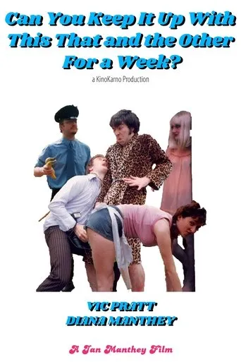 Póster de Can You Keep It Up with This That and the Other for a Week?