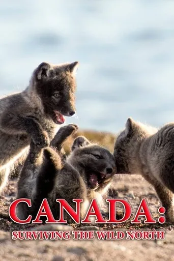 Póster de Canada: Surviving the Wild North