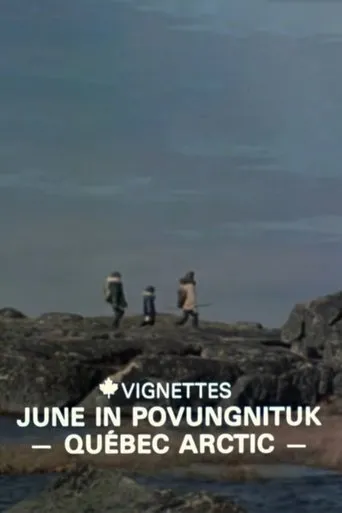 Póster de Canada Vignettes: June in Povungnituk - Quebec Arctic
