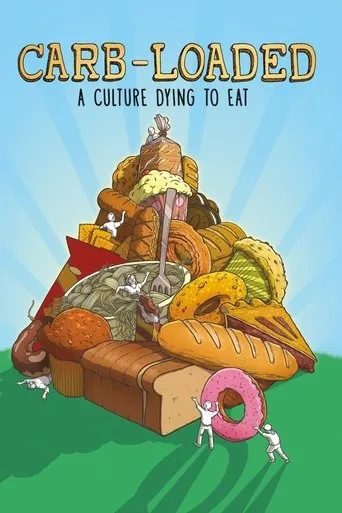 Póster de Carb-Loaded: A Culture Dying to Eat
