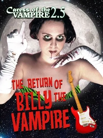 Póster de Caress of the Vampire 2.5: The Return of Billy the Vampire