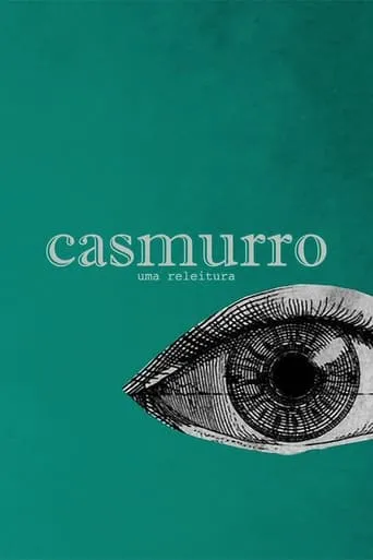 Póster de Casmurro: Uma Releitura