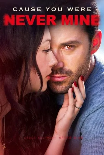 Póster de Cause You Were Never Mine